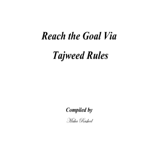 Reach the Goal via Tajweed Rules